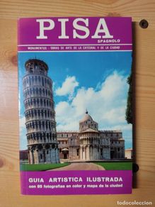 Gebrauchte Bücher: PISA GUIA ARTÍSTICA ILUSTRADA SANDRO CHIERICHETTI. MONETA NICOLA INDUSTRIE GRAFICHE